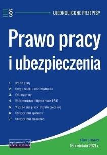 Okładka książki Prawo pracy i ubezpieczenia - ujednolic. przepisy