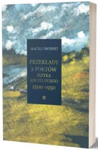 Okładka książki Przekłady z poetów języka angielskiego - 1500-1950