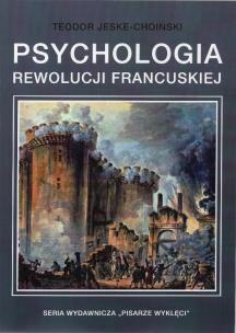 Okładka książki Psychologia rewolucji francuskiej