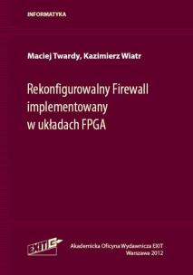 Okładka książki Rekonfigurowalny Firewall implementowany w układach FPGA