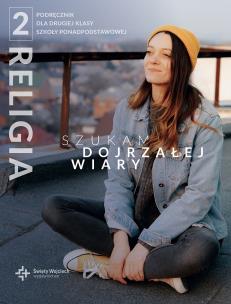 Okładka książki Religia LO kl.2 podręcznik - Szukam dojrzałej wiary