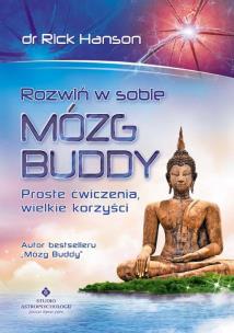 Okładka książki Rozwiń w sobie mózg Buddy. Proste ćwiczenia...