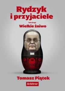 Okładka książki Rydzyk i przyjaciele. Wielkie żniwo