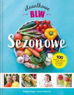 Okładka książki Sezonowe Alaantkowe BLW