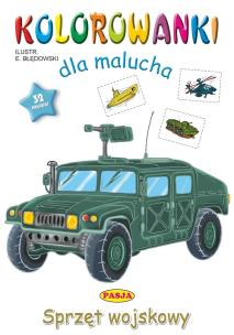 Okładka książki Sprzęt wojskowy. Kolorowanki dla malucha