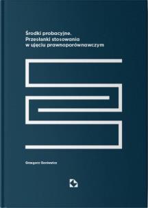 Okładka książki Środki probacyjne. Przesłanki stosowania...