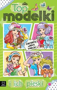 Top modelki i ich pieski. Autor: Sylwia Kajdana. Multiszop.pl Okładka książki Top modelki i ich pieski