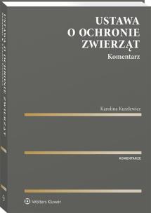 Okładka książki Ustawa o ochronie zwierząt Komentarz
