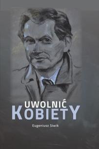 Okładka książki Uwolnić kobiety