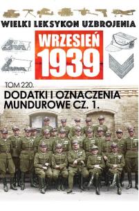 Okładka książki Wielki Leksykon Uzbrojenia. Wrzesień 1939 t.220