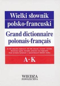 Okładka książki Wielki słownik polsko-francuski T. 1 A-K w.2