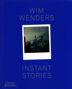 Okładka książki Wim Wenders: Instant Stories