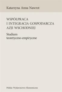 Okładka książki Współpraca i integracja gospodarcza Azji Wsch.