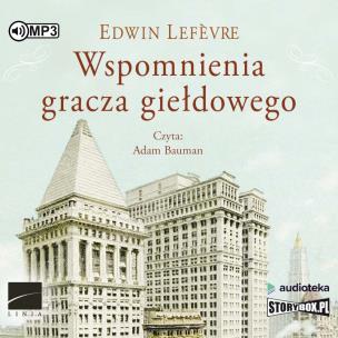 Wspomnienia gracza giełdowego audiobook. Autor: Lefevre Edwin. Multiszop.pl Okładka książki Wspomnienia gracza giełdowego audiobook