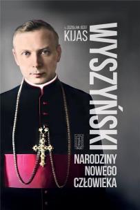 Okładka książki Wyszyński. Narodziny nowego człowieka
