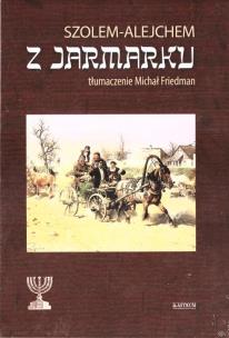 Okładka książki Z jarmarku. Powieść o życiu codziennym Żydów...