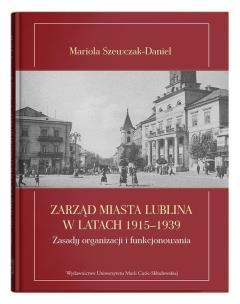 Okładka książki Zarząd miasta Lublina w latach 1915-1939