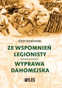 Okładka książki Ze wspomnień legionisty. Wyprawa dahomejska