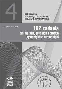 Okładka książki 102 zadania dla małych, średnich i dużych...OMEGA