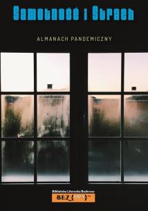 Okładka książki Almanach Pandemiczny. Samotność i strach