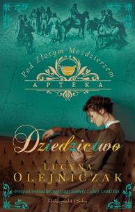 Okładka książki Apteka pod Złotym Moździerzem. Dziedzictwo