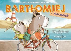 Okładka książki Bartłomiej i Karmelek T. 1 Najlepsze miejsce