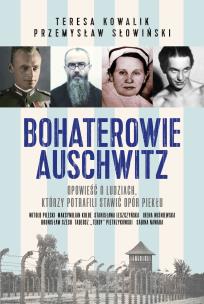 Okładka książki Bohaterowie Auschwitz