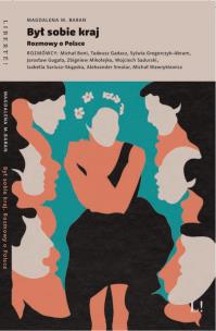 Okładka książki Był sobie kraj. Rozmowy o Polsce