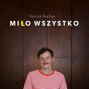 Okładka książki CD Miło wszystko Patrick the Pan