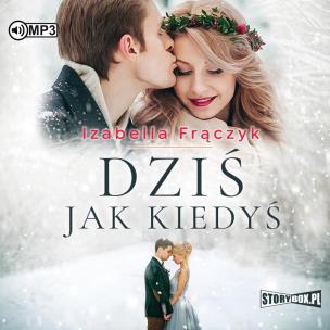 Okładka książki CD MP3 Dziś jak kiedyś