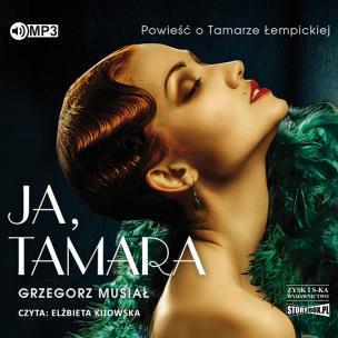 Okładka książki CD MP3 Ja, Tamara. Powieść o Tamarze Łempickiej