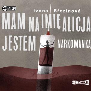 Okładka książki CD MP3 Mam na imię Alicja. Jestem narkomanką