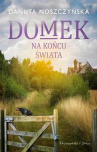 Okładka książki Domek na końcu świata (Duże litery)