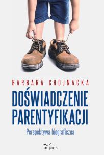 Okładka książki Doświadczenie parentyfikacji