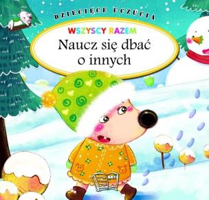 Okładka książki Dziecięce uczucia - naucz się dbać o innych