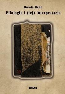 Okładka książki Filologia i (jej) interpretacje BR