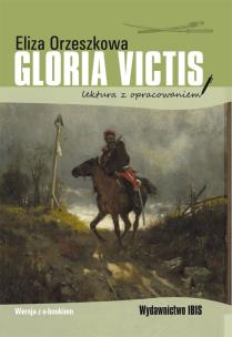 Gloria victis (lektura z opracowaniem). Autor: Eliza Orzeszkowa. Multiszop.pl Okładka książki Gloria victis (lektura z opracowaniem)