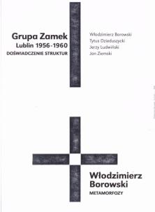 Okładka książki Grupa Zamek (Lublin 1956-1960) - Doświadczenie...