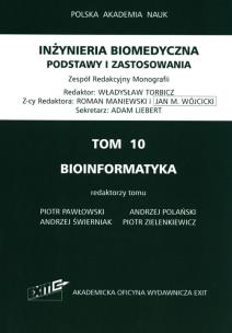 Opakowanie Iinżynieria biomedyczna Podstawy i zastosowania Tom 10. Bioinformatyka