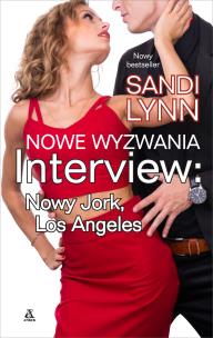 Interview:Nowy Jork, Los Angeles T.2 Nowe wyzwania - uszkodzone. Autor: Sandi Lynn. Multiszop.pl Okładka książki Interview:Nowy Jork, Los Angeles T.2 Nowe wyzwania - uszkodzone