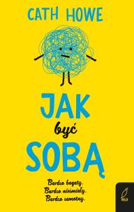 Okładka książki Jak być sobą