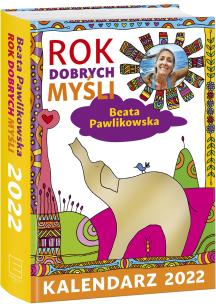 Okładka książki Kalendarz 2022 Rok dobrych myśli!
