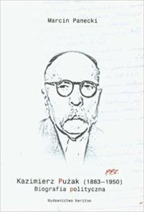 Okładka książki Kazimierz Pużak (1883-1950). Biografia polityczna