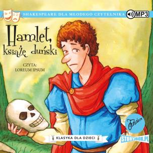 Okładka książki Klasyka dla dzieci.T.1 Hamlet, książę... audiobook