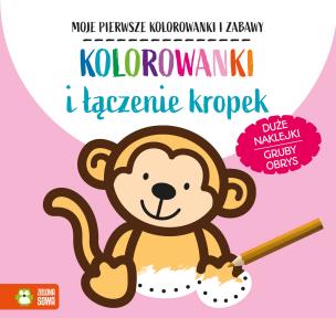 Okładka książki Kolorowanki i łączenie kropek. Moje pierwsze kolorowanki i zabawy