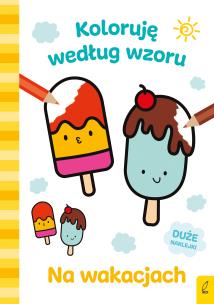Okładka książki Koloruję według wzoru. Na wakacjach