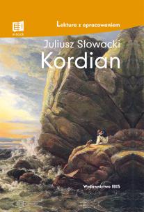 Kordian (lektura z opracowaniem). Autor: Juliusz Słowacki. Multiszop.pl Okładka książki Kordian (lektura z opracowaniem)