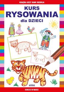 Kurs rysowania dla dzieci. Autor: Pruchnicki Krystian, Jagielski Mateusz. Multiszop.pl Okładka książki Kurs rysowania dla dzieci