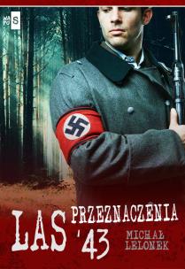 Okładka książki Las przeznaczenia '43