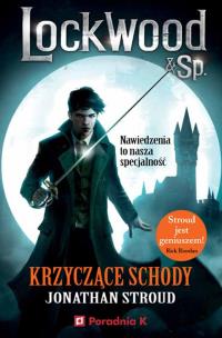 Okładka książki Lockwood i spółka T.1 Krzyczące schody